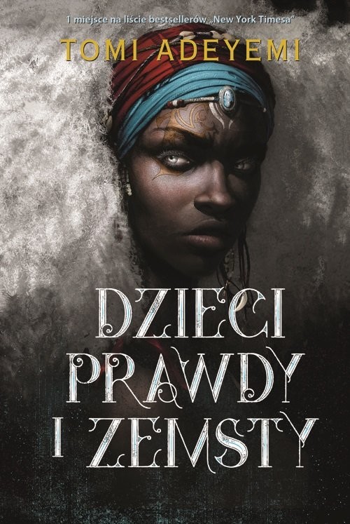 okładka Dzieci prawdy i zemsty książka | Adeyemi Tomi