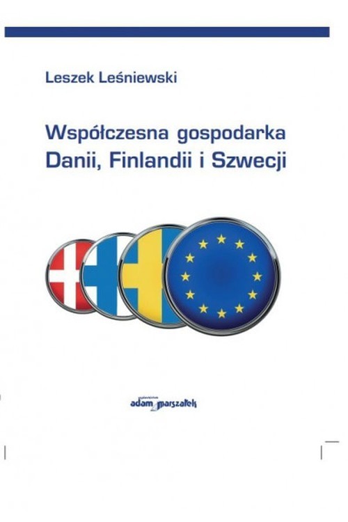 okładka Współczesna gospodarka Danii, Finlandii i Szwecji książka | Leszek Leśniewski