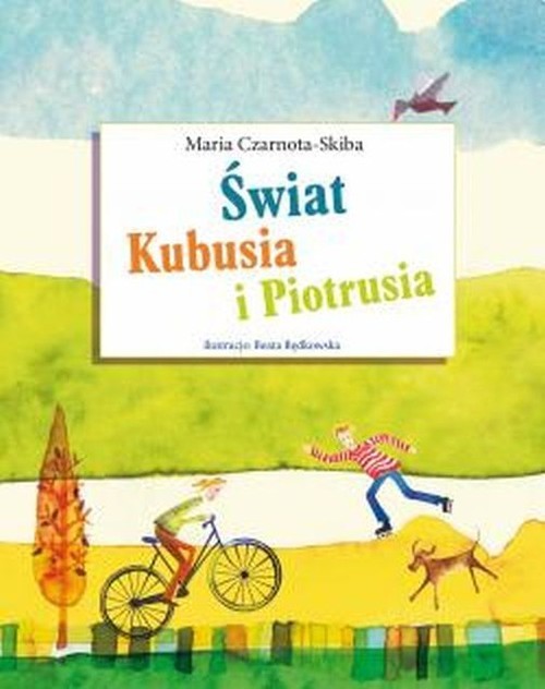 okładka Świat Kubusia i Piotrusia książka | Maria Czarnota-Skiba
