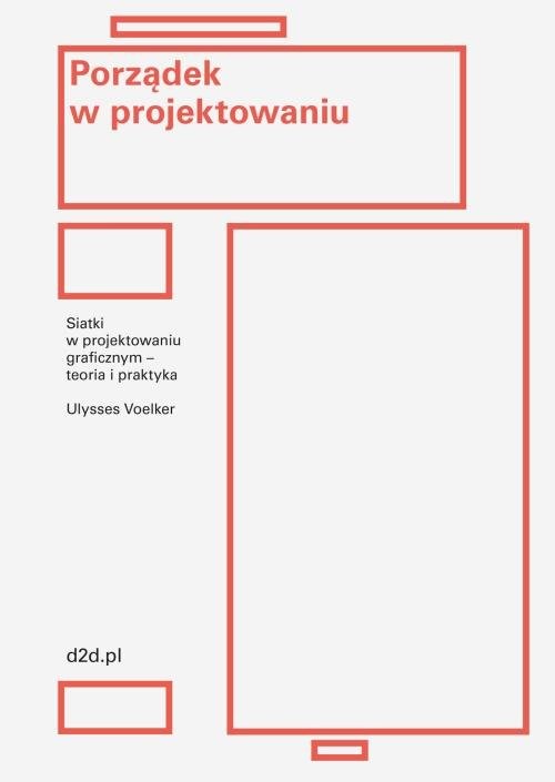 okładka Porządek w projektowaniu Siatki w projektowaniu graficznym – teoria i praktyka książka | Jean Ulysses Voelker
