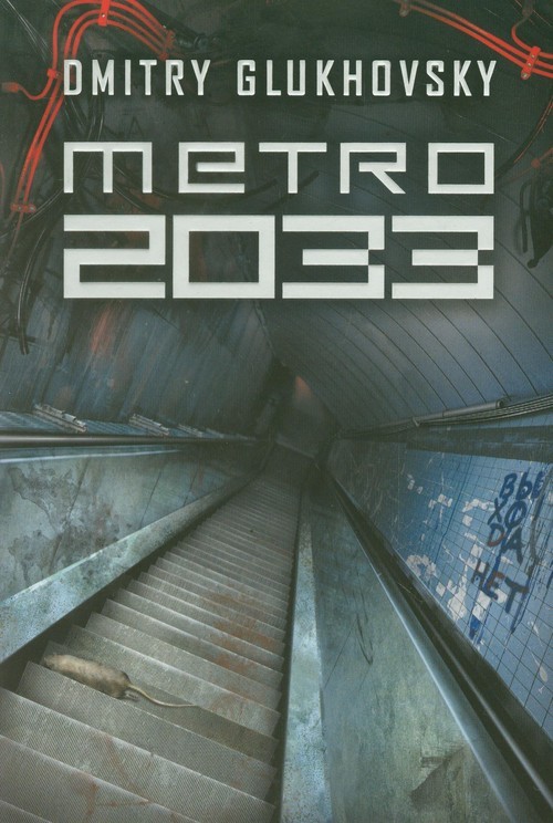 okładka Metro 2033 książka | Dmitry Glukhovsky