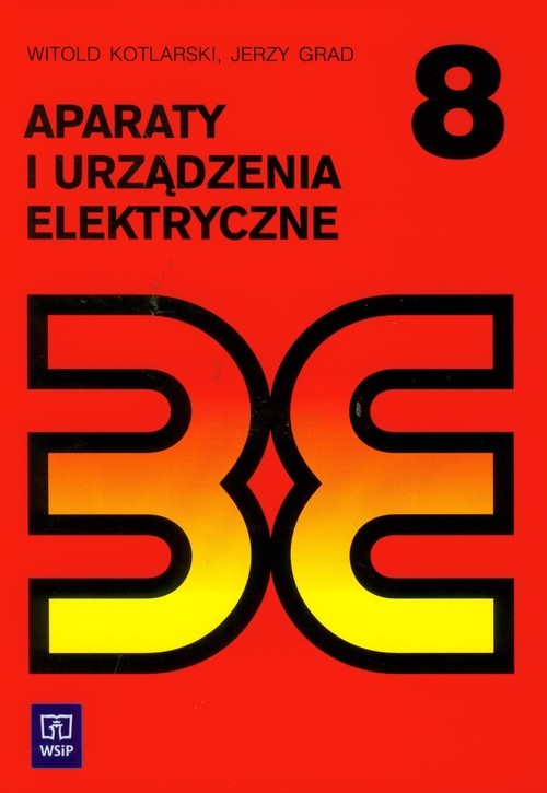 okładka Aparaty i urządzenia elektryczne Podręcznik książka | Witold Kotlarski, Jerzy Grad