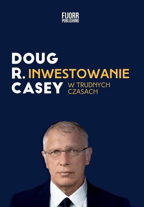 okładka Inwestowanie w trudnych czasach książka | Doug Casey