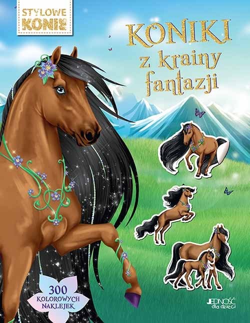 okładka Koniki z krainy fantazji Stylowe konie książka | Praca Zbiorowa