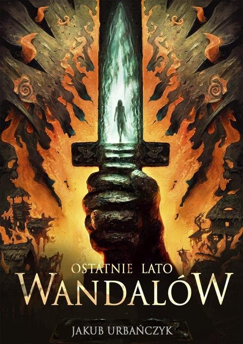 okładka Ostatnie lato Wandalów książka | Urbańczyk Jakub