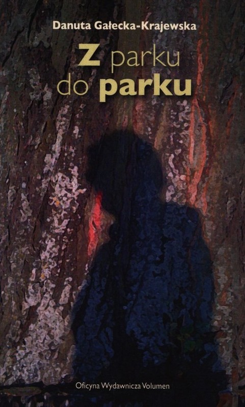 okładka Z parku do parku książka | Gałecka-Krajewska Danuta
