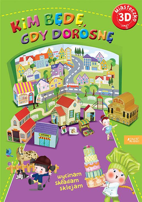 okładka Miasteczko 3D Kim będę, gdy dorosnę książka | Riffaldi Serena