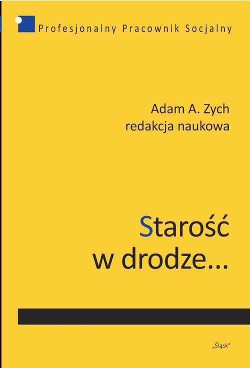okładka Starość w drodze... książka | Adam A. Zych