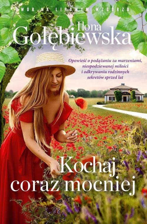okładka Kochaj coraz mocniej książka | Ilona Gołębiewska