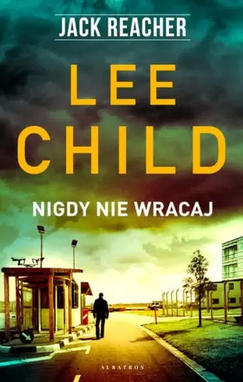 okładka Nigdy nie wracaj Jack Reacher książka | Lee Child