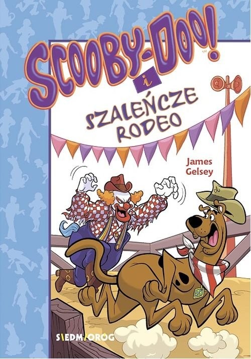 okładka Scooby-Doo! i szaleńcze rodeo książka | James Gelsey