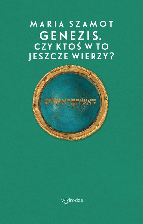 okładka Genezis Czy ktoś w to jeszcze wierzy? książka | Maria Szamot