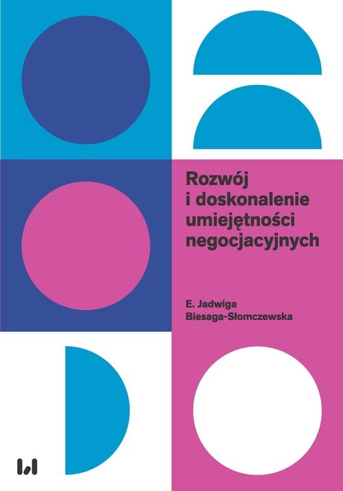 okładka Rozwój i doskonalenie umiejętności negocjacyjnych książka | E. Jadwiga Biesaga-Słomczewska