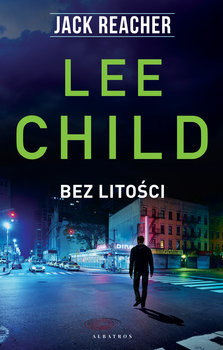 okładka Bez litości książka | Lee Child