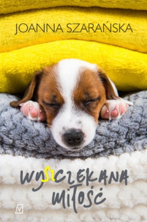 okładka Wy(sz)czekana miłość książka | Joanna Szarańska