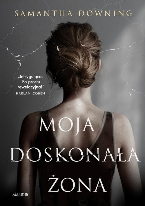 okładka Moja doskonała żona książka | Downing Samantha