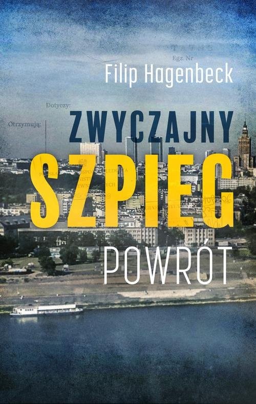 okładka Zwyczajny szpieg Powrót książka | Filip Hagenbeck