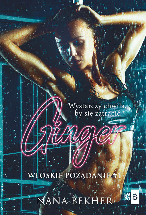 okładka Ginger Włoskie pożądanie1 książka | Nana Bekher
