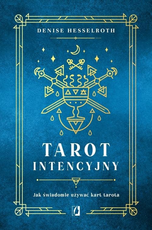 okładka Tarot intencyjny Jak świadomie używać kart tarota książka | Denisse Hesselroth