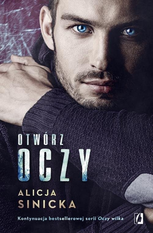 okładka Otwórz oczy książka | Alicja Sinicka