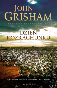 okładka Dzień rozrachunku książka | John Grisham