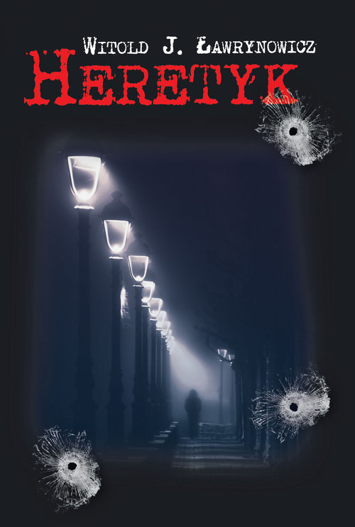 okładka Heretyk książka | Witold J. Ławrynowicz