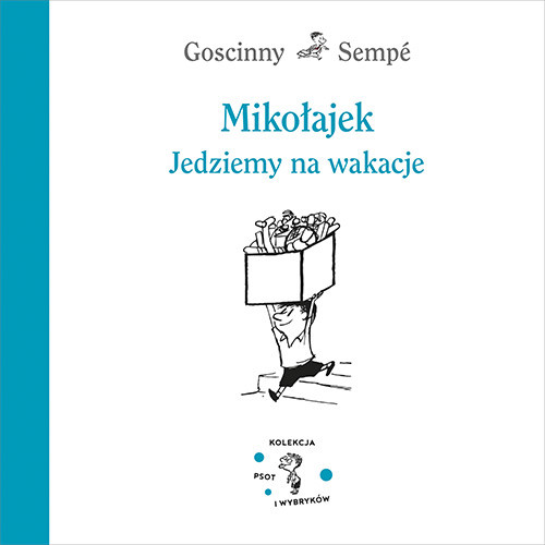okładka Mikołajek. Jedziemy na wakacje książka | René Goscinny, Jean-Jacques Sempé