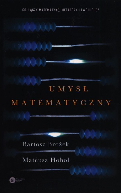 okładka Umysł matematyczny książka | Bartosz Brożek, Mateusz Hohol