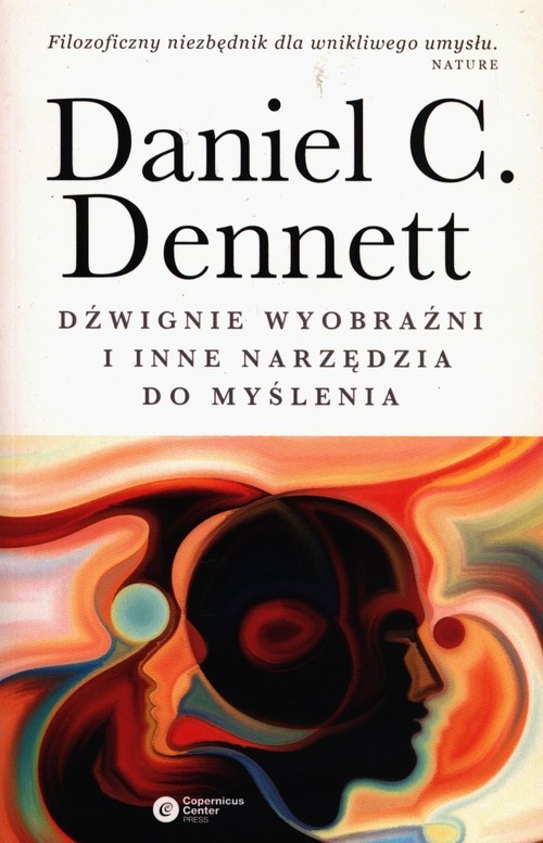 okładka Dźwignie wyobraźni i inne narzędzia do myślenia książka | Daniel C. Dennett