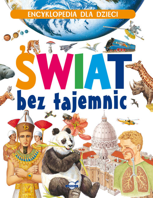 okładka Encyklopedia dla dzieci Świat bez tajemnic książka