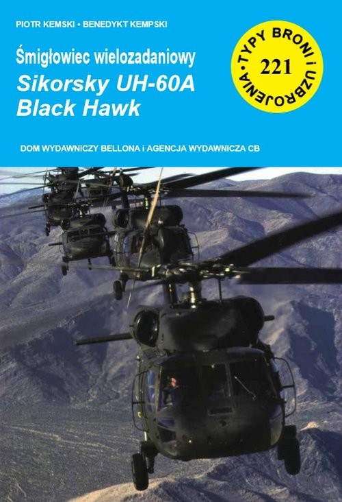 okładka Śmigłowiec wielozadaniowy Sikorsky UH-60A Black Hawk książka | Piotr Kempski, Kempski Benedykt