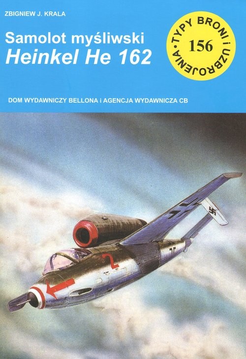 okładka Samolot myśliwski HEINKEL HE 162 książka | Zbigniew J. Krala