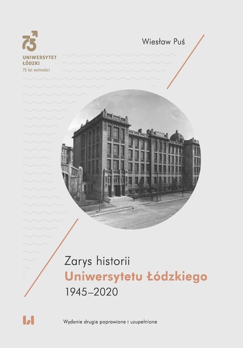 okładka Zarys historii Uniwersytetu Łódzkiego 1945-2020 książka | Puś Wiesław