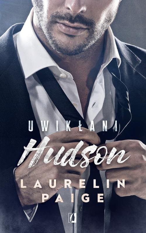 okładka Uwikłani Tom 4 Hudson książka | Laurelin Paige