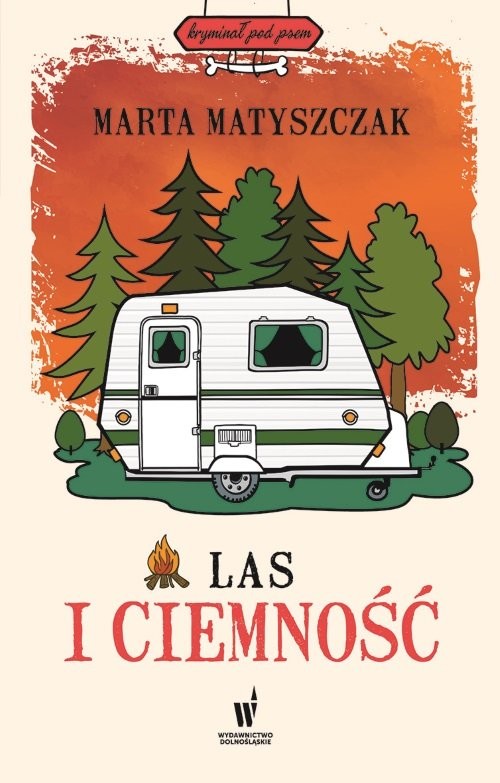 okładka Las i ciemność książka | Marta Matyszczak