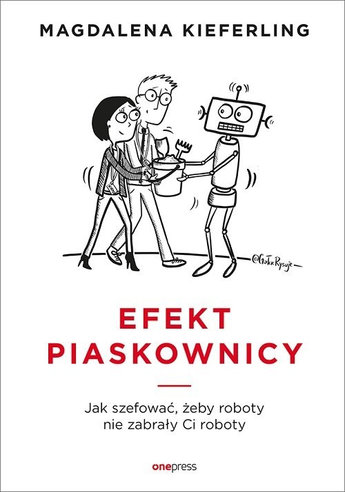 okładka Efekt piaskownicy Jak szefować, żeby roboty nie zabrały ci roboty książka | Magdalena Kieferling