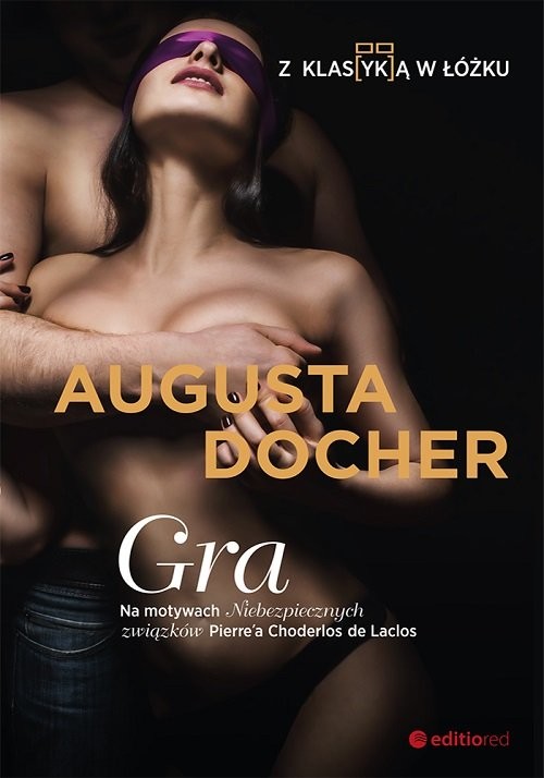 okładka Gra Z klas(yk)ą w łóżku książka | Augusta Docher