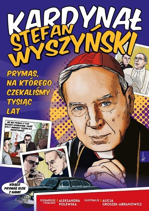 okładka Kardynał Stefan Wyszyński Prymas, na którego czekaliśmy tysiąc lat książka | Aleksandra Polewska