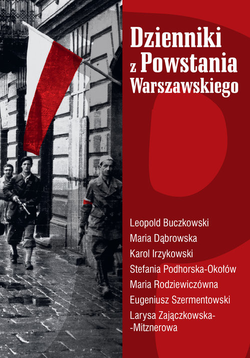 okładka Dzienniki z Powstania Warszawskiego książka | Leopold Buczkowski, Maria Dąbrowska, Karol Irzykowski