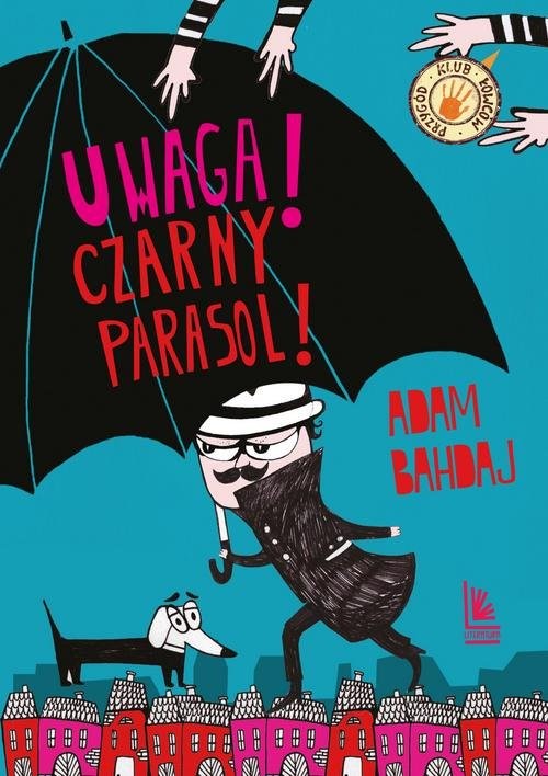 okładka Uwaga Czarny Parasol książka | Adam Bahdaj