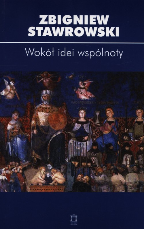 okładka Wokół idei wspólnoty książka | Zbigniew Stawrowski