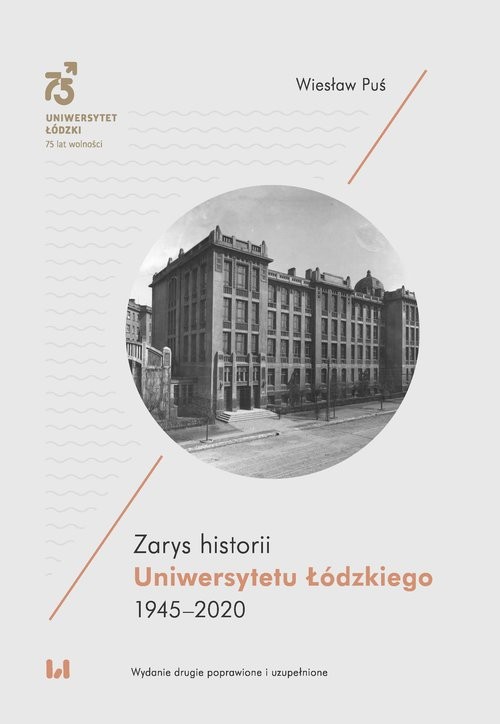 okładka Zarys historii Uniwersytetu Łódzkiego 1945-2020 książka | Puś Wiesław
