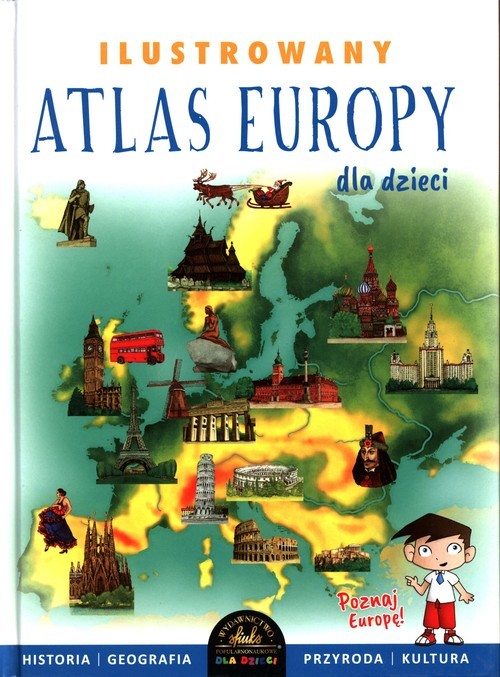 okładka Ilustrowany Atlas Europy dla dzieci książka | Ewelina Szełęg
