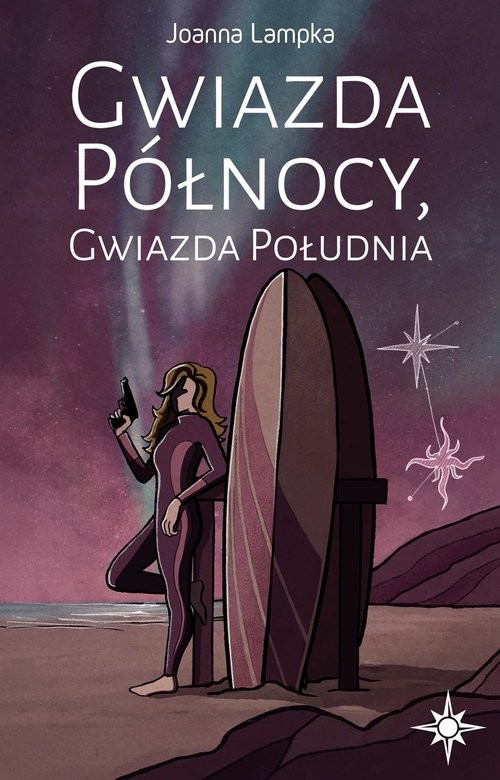 okładka Gwiazda Północy Gwiazda Południa książka | Joanna Lampka