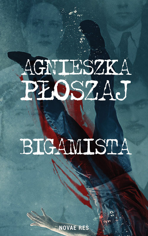 okładka Bigamista książka | Agnieszka Płoszaj