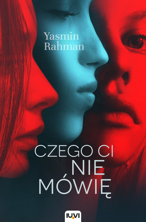 okładka Czego ci nie mówię książka | Yasmin Rahman