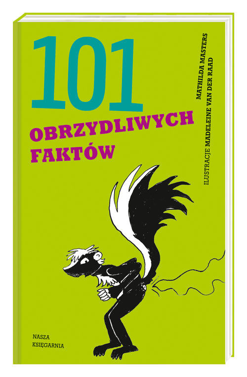 okładka 101 obrzydliwych faktów książka | Masters Mathilda