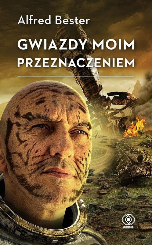 okładka Gwiazdy moim przeznaczeniem książka | Alfred Bester