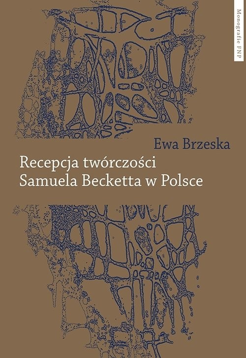 okładka Recepcja twórczości Samuela Becketta w Polsce książka | Ewa Brzeska