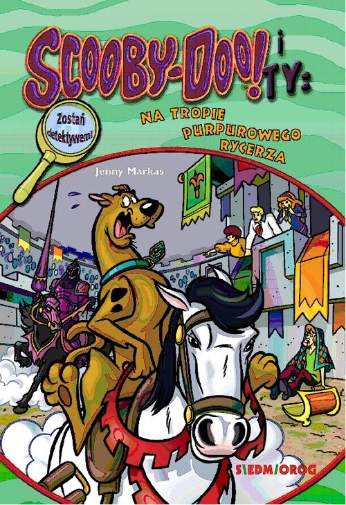 okładka Scooby-Doo! I Ty Na tropie Purpurowego Rycerza książka | Jenny Markas